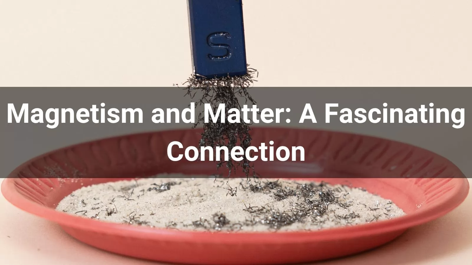 Magnetism and Matter A Fascinating Connection